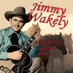 Cowboy's Greatest Songs - Jimmy Wakely