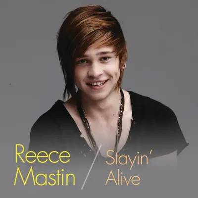 Stayin' Alive (X Factor Performance) - Single - Reece Mastin