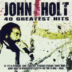 40 Greatest Hits - John Holt