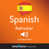 Learn Spanish - Refresher Spanish: Lessons 1-25: Advanced Spanish #3 - Innovative Language Learning Cover Art