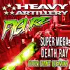 Super Mega Death Ray (Drumstep Mix) song lyrics