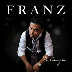 Mi Corazón by Franz album reviews, ratings, credits