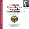 Deutsche Geschichte - Ein Versuch (Vol. 3). Vom Morgendämmern der Neuzeit - Herbert Rosendorfer