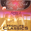 Highlife Kings Rolling Back the Years Series 1 - Various Artists