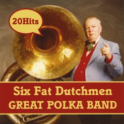 Six Fat Dutchmen - Windmill Polka