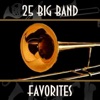 25 Big Band Favorites