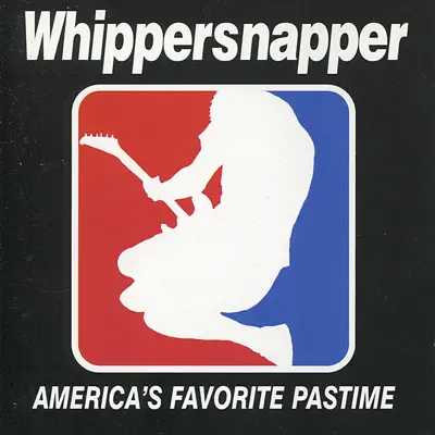 America's Favorite Pastime - Whippersnapper
