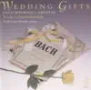 Bach: Wedding Gifts album lyrics, reviews, download