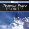 100 Hits: Hymns & Praise Favorites