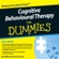 Rob Willson, Rhena Branch - Cognitive Behavioural Therapy For Dummies Audiobook