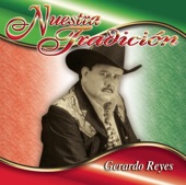 Nuestra Tradición: Gerardo Reyes