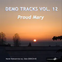 Vol. 12: Proud Mary (Demo Tracks) by Norsk Noteservice Wind Orchestra album reviews, ratings, credits