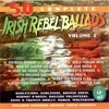 50 Best Irish Rebel Ballads - Volume 1