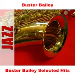 Buster Bailey Selected Hits - Buster Bailey Buster Bailey Selected Hits - Buster Bailey