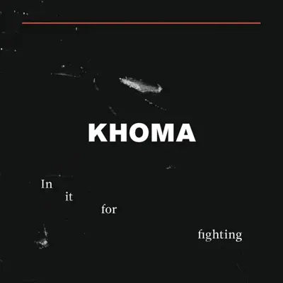 In It for Fighting - Single - Khoma