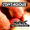 Stream & download Contagious (feat. Alicia & Mr. Lexx) - Single