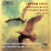Grieg: Norwegian Dances, Op. 35 - Symphonic Dances, Op. 64 - Lyric Suite, Op. 54 artwork