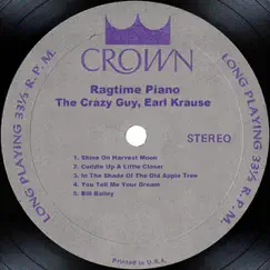Ragtime Piano by Earl Krause & The Crazy Guy album reviews, ratings, credits