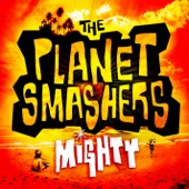 The Planet Smashers - Missionary's Downfall