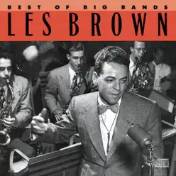 Best of the Big Bands - Les Brown