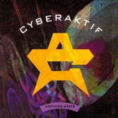 Cyberaktif - Nothing Stays (Ext Remix)