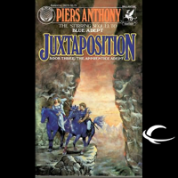 Piers Anthony - Juxtaposition: Apprentice Adept Series, Book 3 (Unabridged) artwork