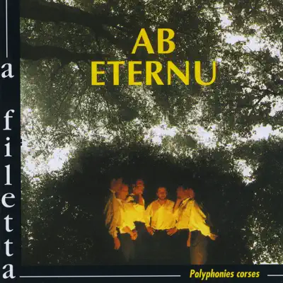 Ab Eternu (Polyphonies corses) - A Filetta