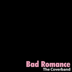 Bad Romance - Single by The Coverband album reviews, ratings, credits