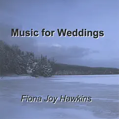 Music for Weddings by Fiona Joy Hawkins album reviews, ratings, credits