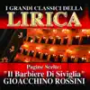 Gioacchino Rossini : Il Barbiere Di Siviglia, Pagine scelte (I grandi classici della Lirica) album lyrics, reviews, download