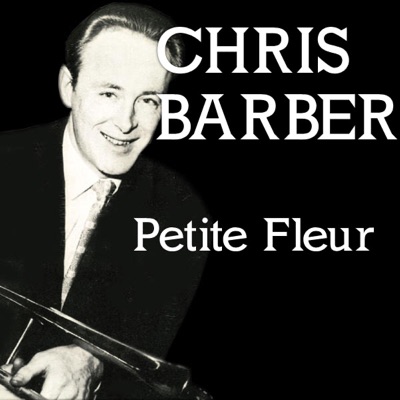 Disco Petite Fleur - Chris Barber