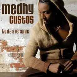 Ne dis à personne - Single - Medhy Custos