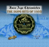 The Song Hits of 1928 (Jazz Age Chronicles, Vol. 11)