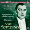 Szymanowski, K.: Symphony No. 4, "Symphonie Concertante" - Harnasie album lyrics, reviews, download