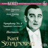 Szymanowski, K.: Symphony No. 4, "Symphonie Concertante" - Harnasie