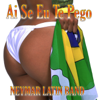 Ai Se Eu Te Pego - Neymar Latin Band
