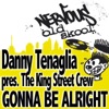 Danny Tenaglia Pres The King Street Crew - Things U Do 2 Me (D&D Dub)