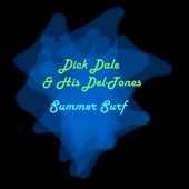 Dick Dale and His Del-Tones - Break Time