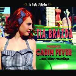 Tia Brazda - Cabin Fever