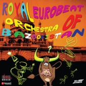 Royal Eurobeat Orchestra of Bazookistan artwork