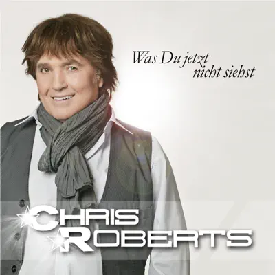 Was Du jetzt nicht siehst - EP - Chris Roberts