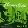 Champagne Lifestyle - EP (Digital Only) album lyrics, reviews, download