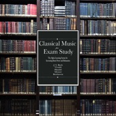 Música Clásica Para Estudio Examen: El sistema de Alpha Learning para la energía cerebral y aumento de la relajación artwork