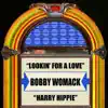 Stream & download Lookin' for a Love / Harry Hippie (Rerecorded Version) - Single