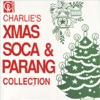 Charlie's Xmas Soca and Parang Collection