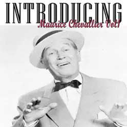 Introducing Maurice Chevalier 1 - Maurice Chevalier