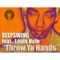 Throw Ya Hands (Jazzy Rhodes Mix) - Deepswing lyrics