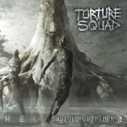 Hellbound - Torture Squad