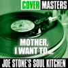 Cover Masters: Mother, I Want To (Originally By the Doors)