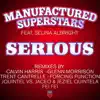Serious (feat. Selina Albright) album lyrics, reviews, download